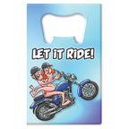 Let It Ride Novelty Bottle Opener > Novelties > Party Supplies