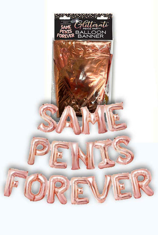 Glitterati Same Penis Forever Balloon Banner > Novelties > Party Supplies